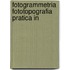 Fotogrammetria Fototopografia Pratica In