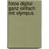 Fotos digital - ganz einfach mit Olympus