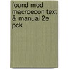 Found Mod Macroecon Text & Manual 2e Pck door Ben J. Heijdra