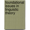 Foundational Issues In Linguistic Theory by Robert Freidin