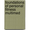 Foundations Of Personal Fitness Multimed by Unknown