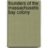 Founders of the Massachusetts Bay Colony
