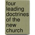 Four Leading Doctrines of the New Church
