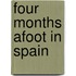 Four Months Afoot In Spain