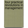 Four Practical Revolutions in Management by Shoji Shiba
