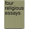 Four Religious Essays by John C. Skottowe