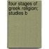 Four Stages Of Greek Religion; Studies B