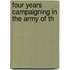 Four Years Campaigning In The Army Of Th