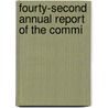 Fourty-Second Annual Report Of The Commi by Unknown