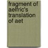 Fragment Of Aelfric's Translation Of Aet