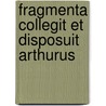 Fragmenta Collegit Et Disposuit Arthurus by Tryphon Alexandrinus