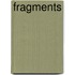 Fragments