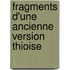 Fragments D'Une Ancienne Version Thioise