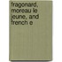 Fragonard, Moreau Le Jeune, And French E