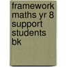Framework Maths Yr 8 Support Students Bk by David Capewell