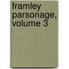 Framley Parsonage, Volume 3 door Trollope Anthony Trollope