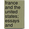 France And The United States; Essays And door Jules Cambon