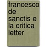 Francesco De Sanctis E La Critica Letter door Pio Ferrieri