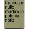 Francesco Nullo Martire In Polonia Notiz door Luigi Stefanoni