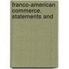 Franco-American Commerce. Statements And door Onbekend