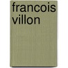 Francois Villon door Pierre Champion
