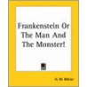 Frankenstein Or The Man And The Monster! door H.M. Milner