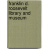 Franklin D. Roosevelt Library and Museum by Amy Margaret