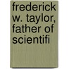 Frederick W. Taylor, Father Of Scientifi door Frank Barkley Copley