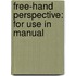 Free-Hand Perspective: For Use In Manual