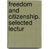 Freedom And Citizenship. Selected Lectur