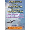 Freedom from Arthritis Through Nutrition door Philip Welsh
