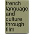 French Language and Culture Through Film