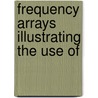 Frequency Arrays Illustrating The Use Of door Herbert Edward Soper