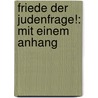 Friede Der Judenfrage!: Mit Einem Anhang by Johannes Menzinger