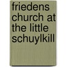 Friedens Church At The Little Schuylkill door Harvey Americus Weller