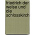 Friedrich Der Weise Und Die Schlosskirch