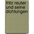 Fritz Reuter Und Seine Dichtungen