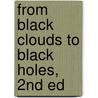 From Black Clouds to Black Holes, 2nd Ed door Jayant V. Narlikar