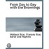 From Day To Day With The Brownings