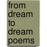 From Dream To Dream Poems door Edith Willis Linn