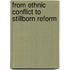 From Ethnic Conflict To Stillborn Reform