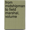 From Midshipman To Field Marshal, Volume door Sir Evelyn Wood