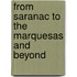From Saranac To The Marquesas And Beyond