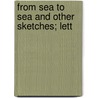 From Sea To Sea And Other Sketches; Lett door Rudyard Kilpling