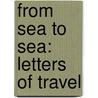 From Sea To Sea: Letters Of Travel door Rudyard Kilpling