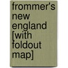 Frommer's New England [With Foldout Map] by Paul Karr