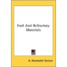 Fuel And Refractory Materials by Unknown