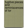 Fugitive Pieces And Reminiscences Of Lor door Lady Caroline Lamb