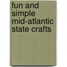 Fun and Simple Mid-Atlantic State Crafts door June Ponte