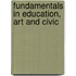 Fundamentals In Education, Art And Civic